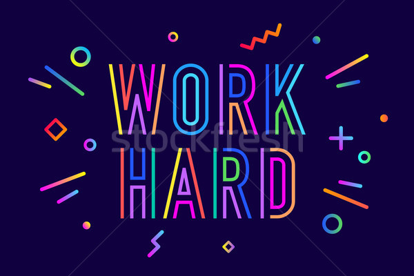 Stock photo: Work hard. Poster banner