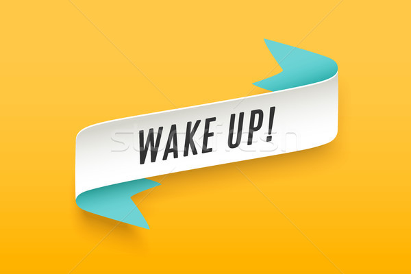 Ribbon with motivation text Wake Up Stock photo © FoxysGraphic