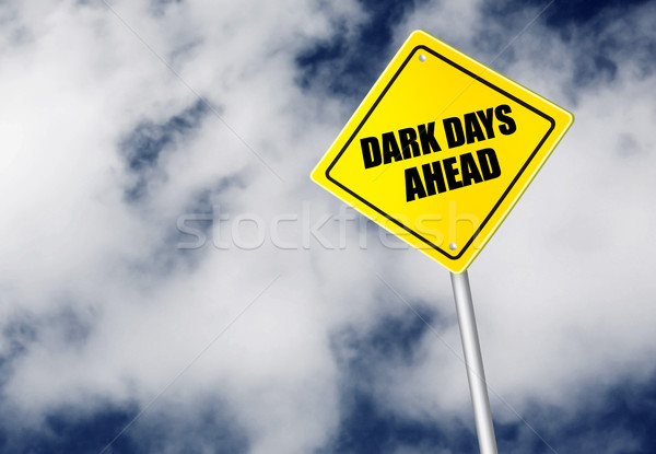 Dark days ahead sign Stock photo © goir