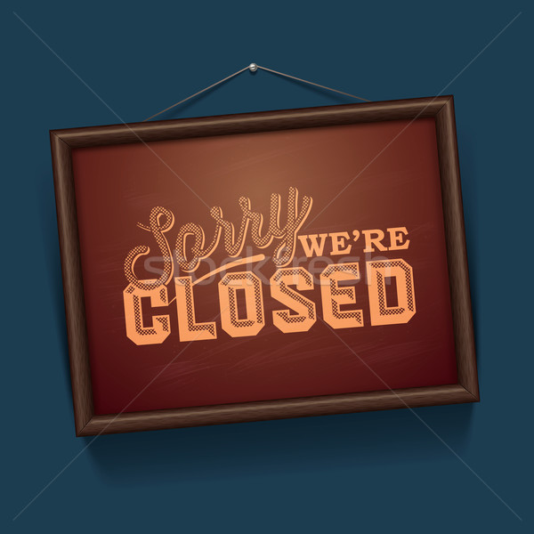 We are Closed - vintage sign with information Stock photo © ikopylov