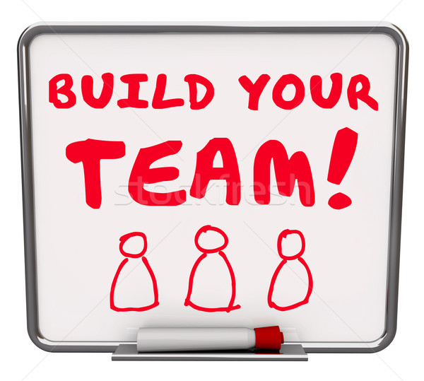 Build Your Team Workers Employees Common Goal Mission Words Boar Stock photo © iqoncept