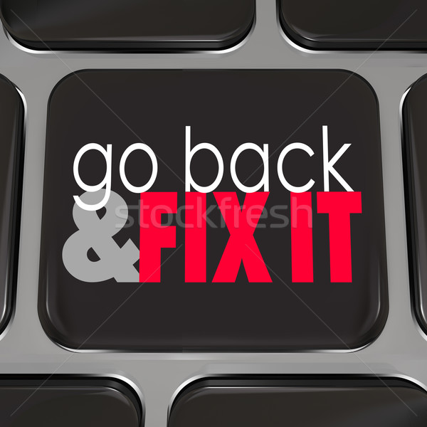 Go Back And Fix It Words Computer Keyboard Key Button Stock photo © iqoncept