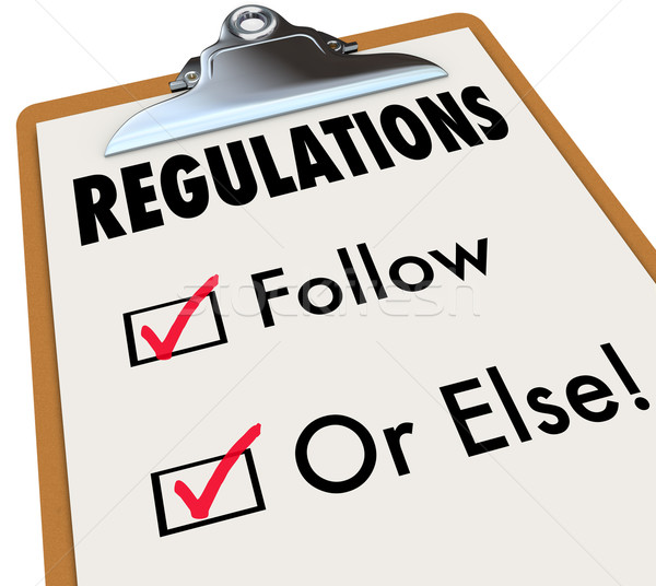 Regulations Follow or Else Checklist Boxes Evaluation Clipboard Stock photo © iqoncept