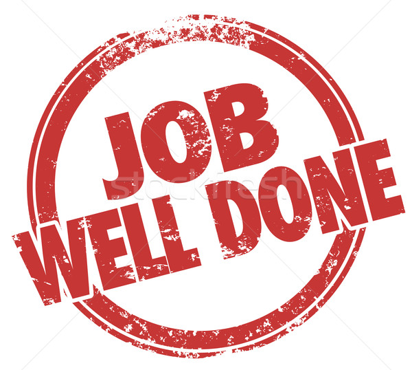 Stock photo: Job Well Done Stamp Words Task Performance Review