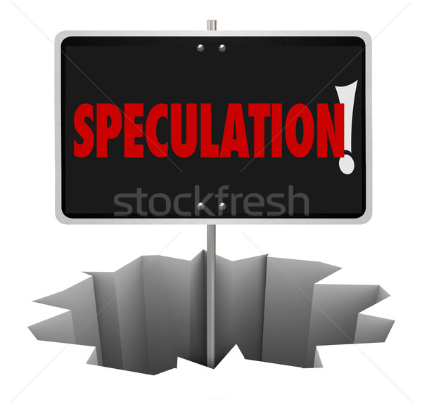Stock photo: Speculation Danger Warning Sign Hole Bad Guessing Wrong