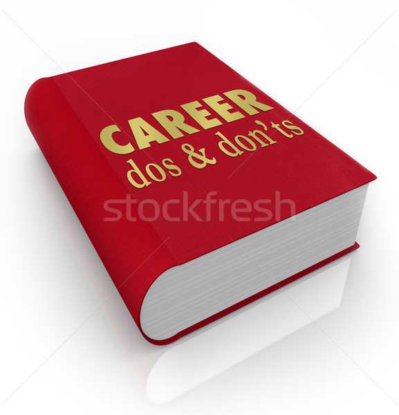 Career Dos Donts Book Manual Job Advice Stock photo © iqoncept