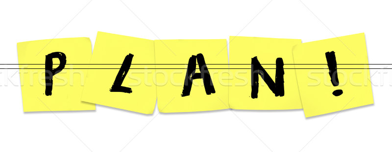 Plan Word on Yellow Sticky Notes Planning to Improve Stock photo © iqoncept