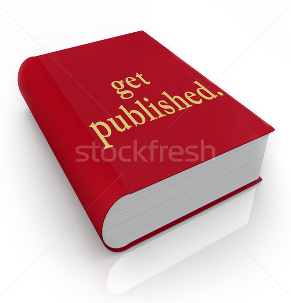 Get Published Book Cover Writing New Best Seller Stock photo © iqoncept