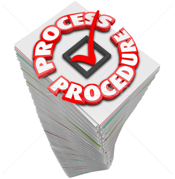 Process Procedure Workflow Paperwork Stack Busy Task Job Stock photo © iqoncept