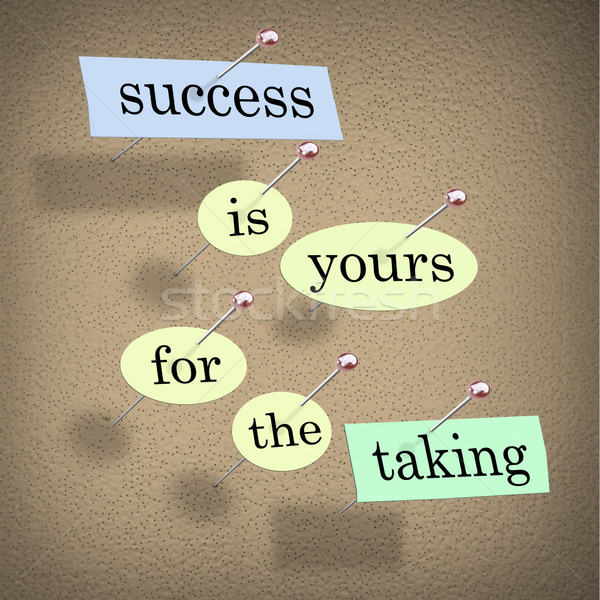 Success is Yours for the Taking - Bulletin Board Stock photo © iqoncept