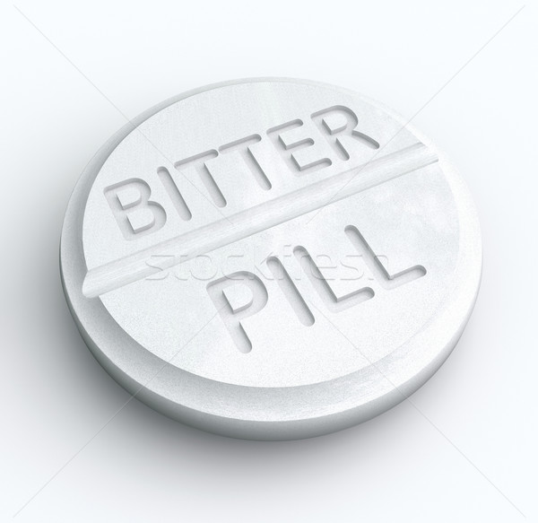 Bitter Pill Hard Medicine to Swallow Word Prescription Tablet Stock photo © iqoncept