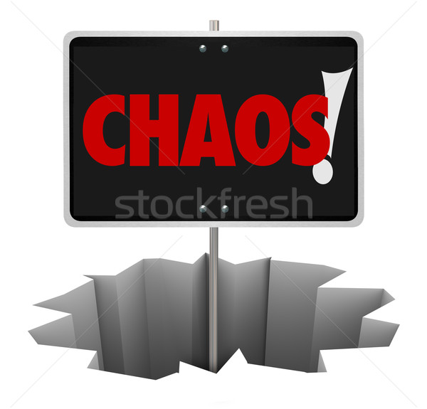 Chaos Danger Word Sign Warning Turmoil Trouble Problem Stock photo © iqoncept