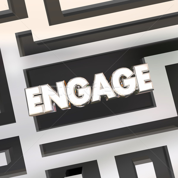 Engage Maze Find Way Get Involved Participate Word 3d Illustrati Stock photo © iqoncept