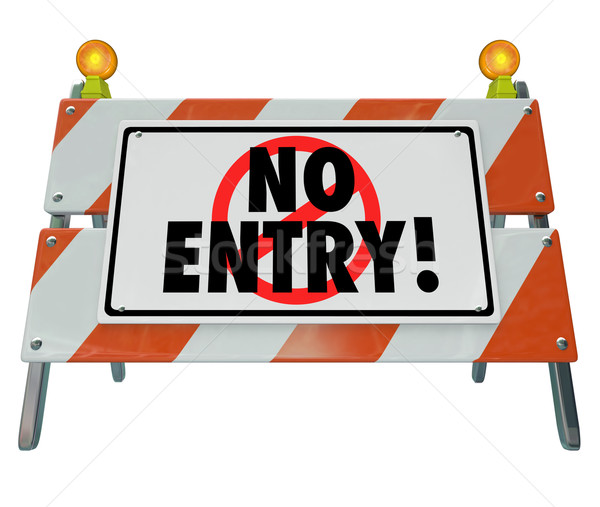 No Entry Barricade Access Road Construction Sign Barrier Stock photo © iqoncept