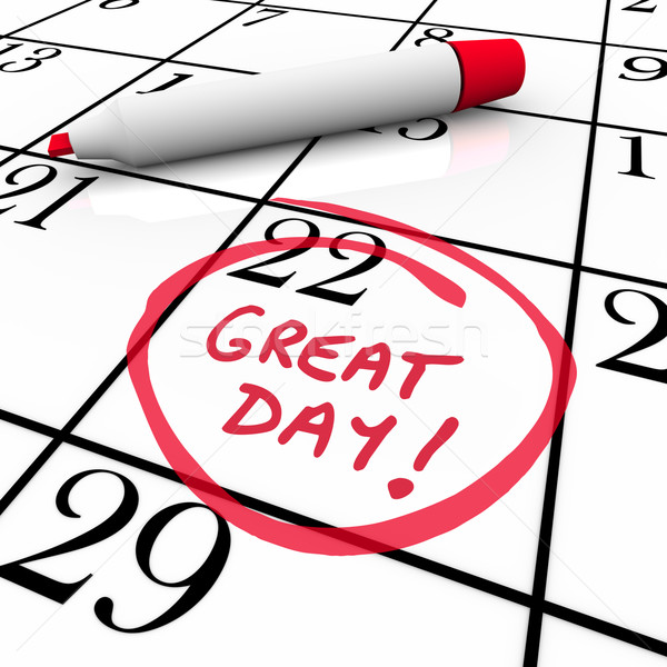 Great Day Calendar Date Circled Red Marker Stock photo © iqoncept