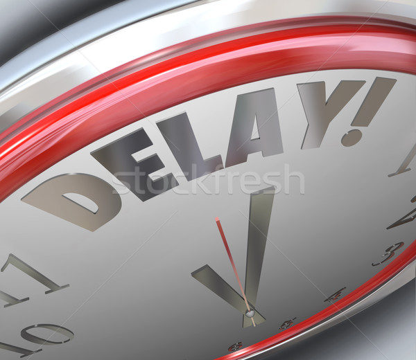 Delay Clock Word Time Deadline Passed Missed Due Pushed Back Stock photo © iqoncept