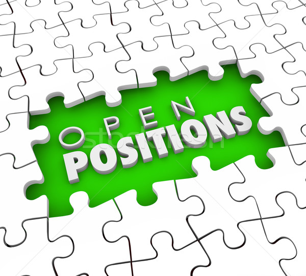 Open Positions Need to Fill Vacant Job Postings Find Good Applic Stock photo © iqoncept