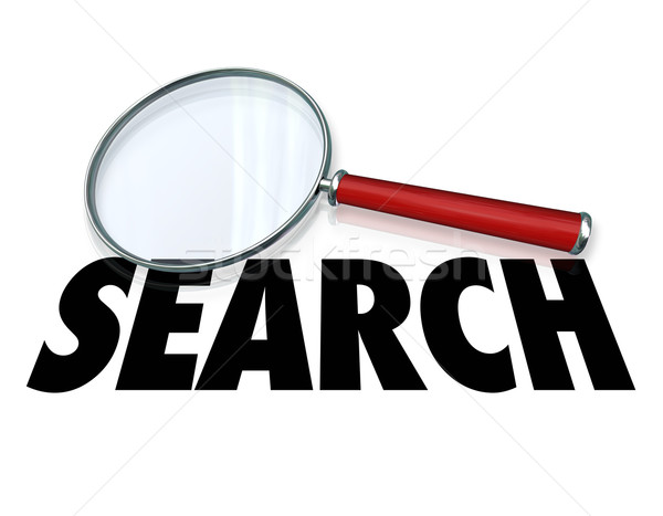 Search Magnifying Glass Word Find Information Research Stock photo © iqoncept