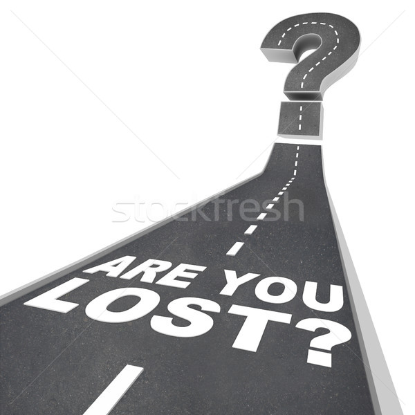 Are You Lost Words Question Mark on Road Pavement Confusion Stock photo © iqoncept