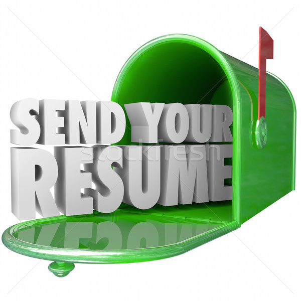 Send Your Resume Apply Job Position Get Interview New Career Opp Stock photo © iqoncept