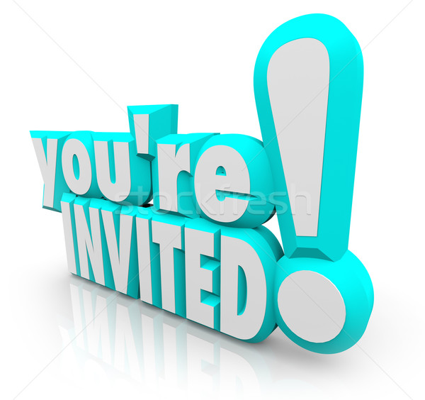 You're Invited 3D Words Invitation Party Stock photo © iqoncept