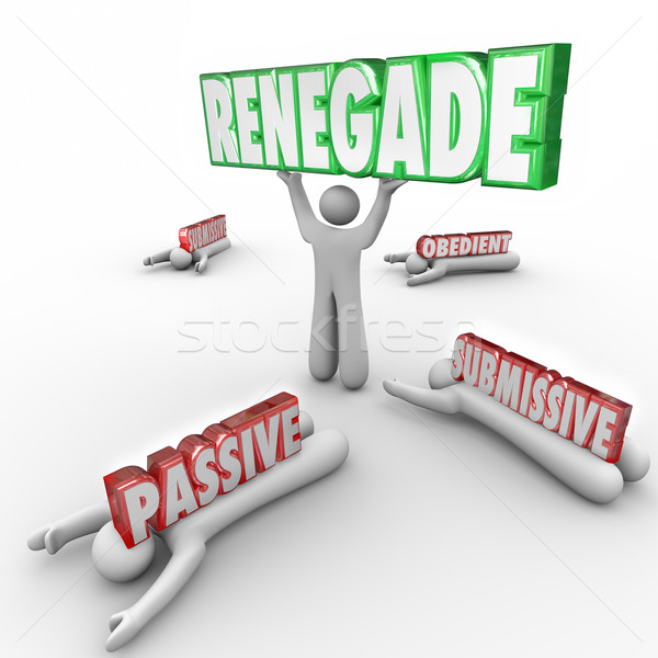 Renegade Word Lifted by Person Defying Conventional Wisdom Stock photo © iqoncept