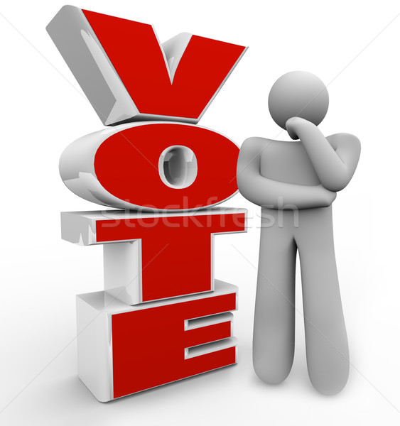 Vote Thinking Person Stands Beside Word Considering Options Stock photo © iqoncept