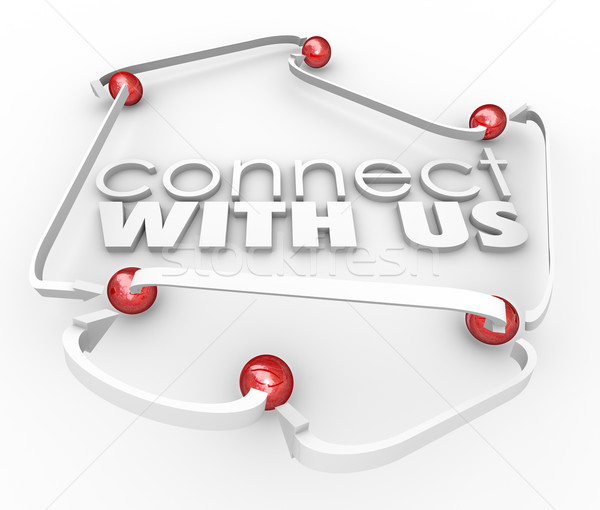 Connect With Us Arrows Balls Link Communicate Contact Informatio Stock photo © iqoncept