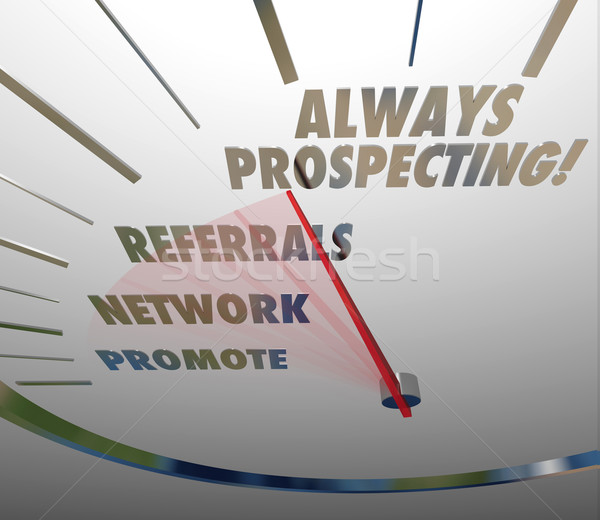 Always Prospecting Selling Sales Techniques Finding New Customer Stock photo © iqoncept