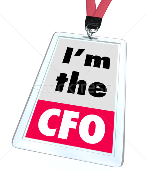 Im the CFO Chief Financial Officer Badge Job Role Position Stock photo © iqoncept