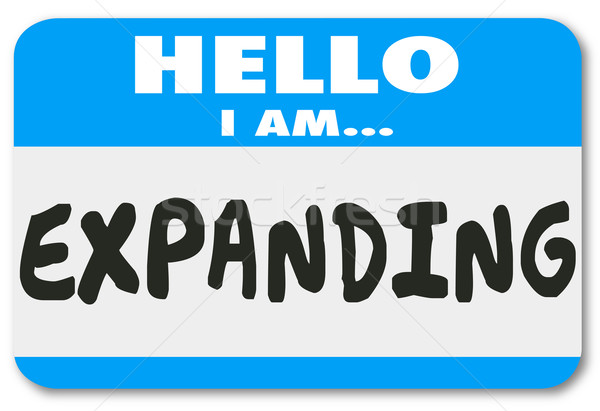 Hello I Am Expanding Name Tag Sticker Growth Expansion Increase  Stock photo © iqoncept