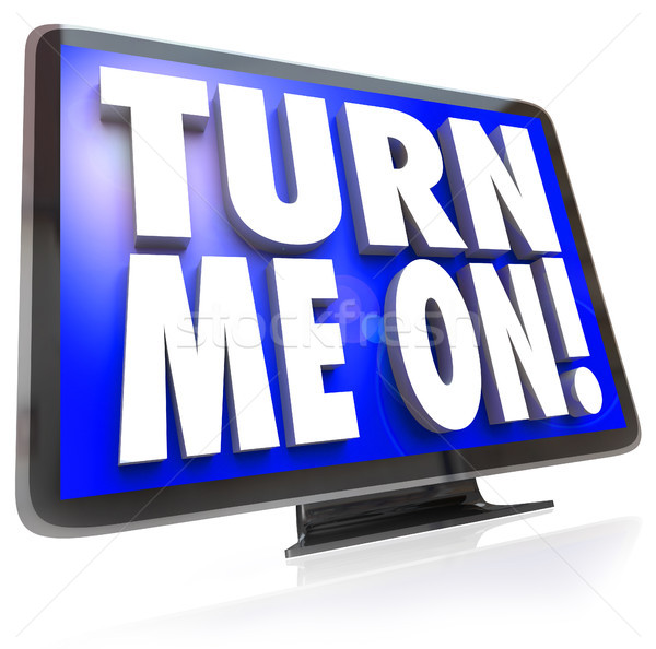 Turn Me On Words TV HDTV Television Watch Program Stock photo © iqoncept