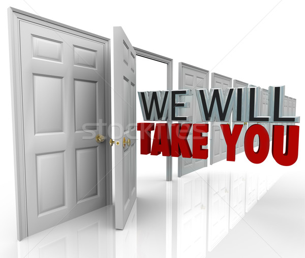 We Will Take You Open Door Acceptance Stock photo © iqoncept