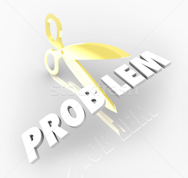 Problem Scissors Cutting Word 3d Letters Solving Trouble Issue Stock photo © iqoncept