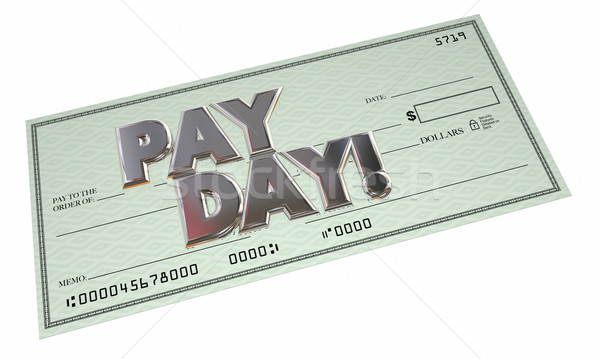 Payday Check Money Payment Work Income Earnings 3d Word Stock photo © iqoncept