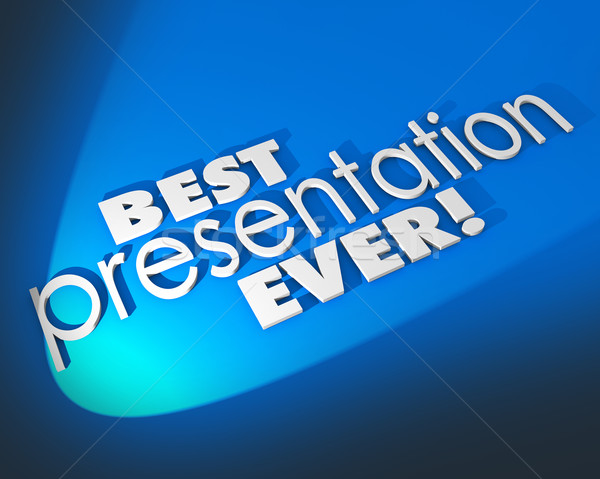 Best Presentation Ever 3d Words Blue Background Great Proposal Stock photo © iqoncept