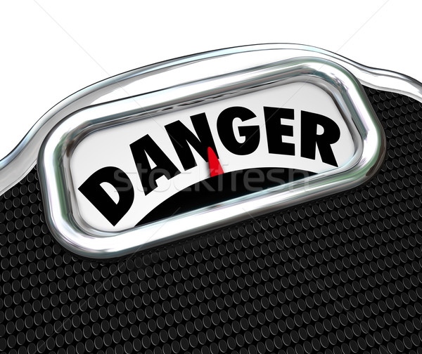 Danger Word Scale Health Warning Disease Sickness Overweight Ris Stock photo © iqoncept