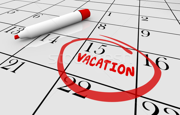 Vacation Date Travel Day Trip Circled Calendar 3d Illustration Stock photo © iqoncept