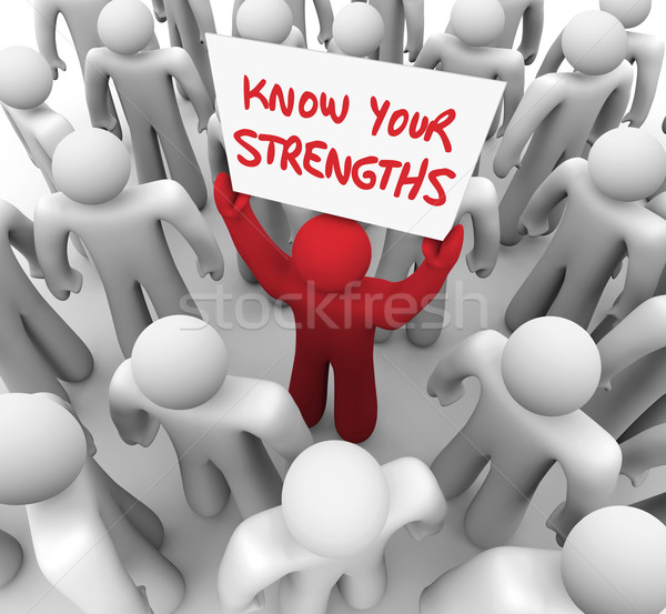 Know Your Strengths Man Holding Sign Special Abilities Unique Wi Stock photo © iqoncept