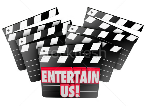 Entertain Us Movie Clapper Boards Film Enjoyment Stock photo © iqoncept