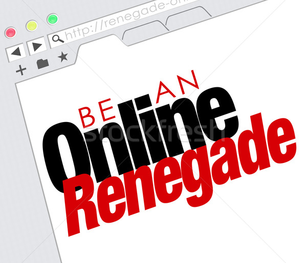 Be an Online Renegade Words Internet Website Online Entrepreneur Stock photo © iqoncept