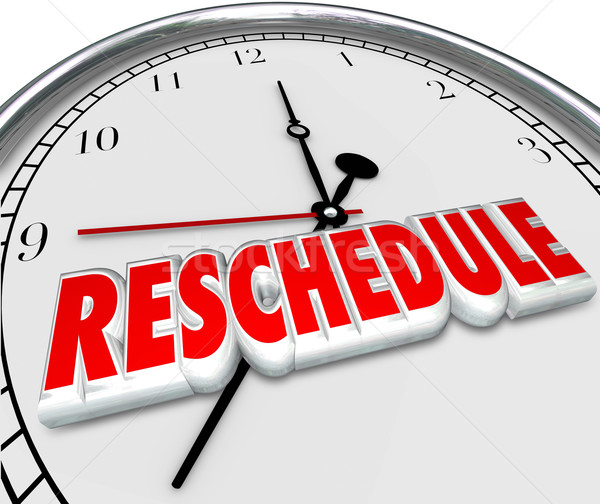 Stock photo: Reschedule Delay Postponement Words Clock Late Apponitment Cance