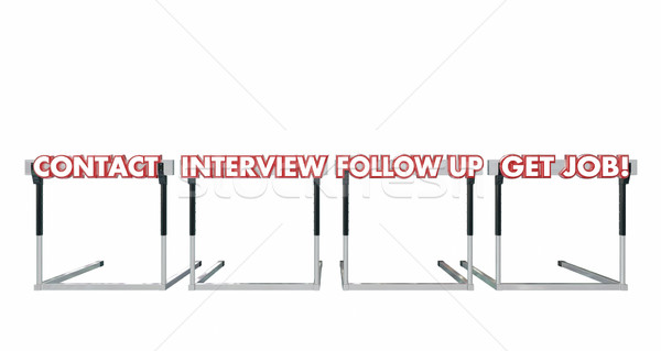 Get a Job Contact Interview Follow Up Hurdles 3d Illustration Stock photo © iqoncept