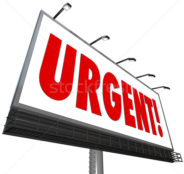 Urgente palabra inmediato atención cartel signo Foto stock © iqoncept