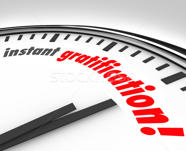 Stock photo: Instant Gratification Clock Fast Immediate Satisfaction Time