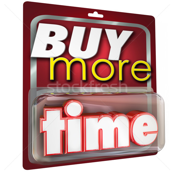 Buy More Time 3d Words Product Package Selling  Stock photo © iqoncept