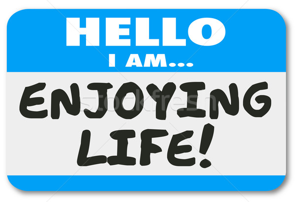 Hello I Am Enjoying Life Name Tag Sticker Relaxation Vacation Re Stock photo © iqoncept