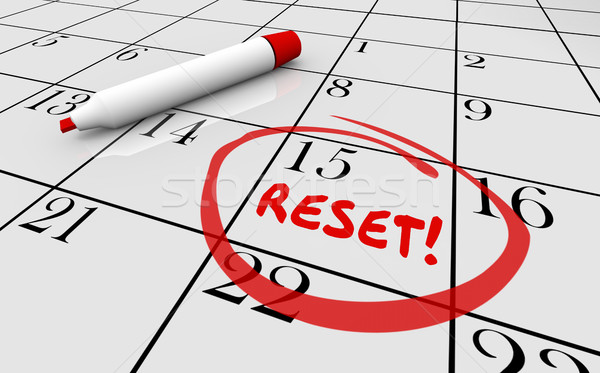 Reset Calendar Day Date Change New Start 3d Illustration Stock photo © iqoncept