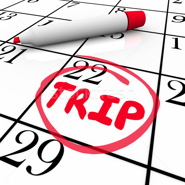 Trip Word Circled Calendar Travel Plan Stock photo © iqoncept