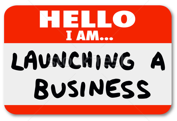 Stock photo: Launching a Business Name Tag Sticker New Company Start